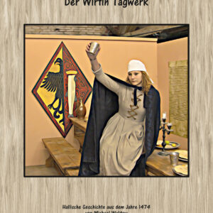 Der Wirtin Tagwerk